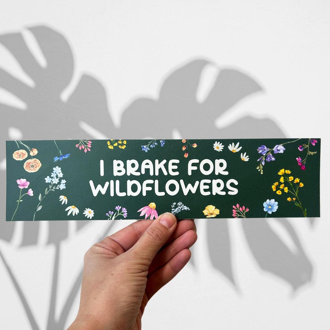 I Brake for Wildflower Bumper Sticker