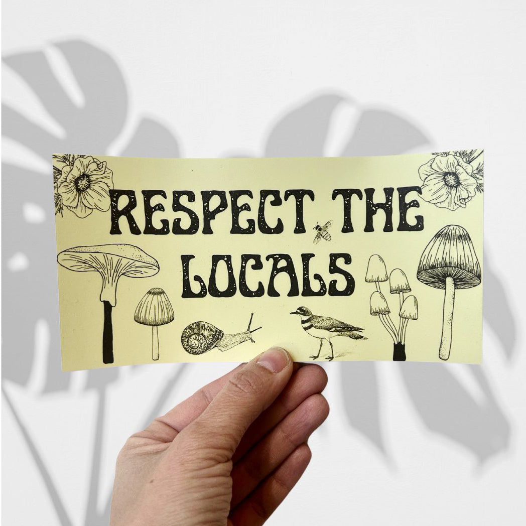 Respect the Locals Bumper Sticker