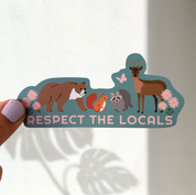 Respect the Locals Sticker